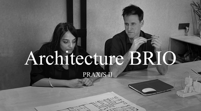 PRAXIS 18 | Architecture BRIO